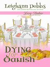 Cover image for Dying For Danish (A Lexy Baker Bakery Cozy Mystery)